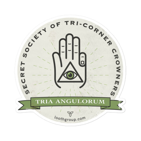 Secret Society Of Tri Corner Crowners Sticker